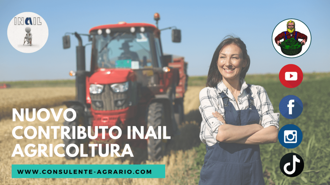 NUOVO CONTRIBUTO INAIL AGRICOLTURA